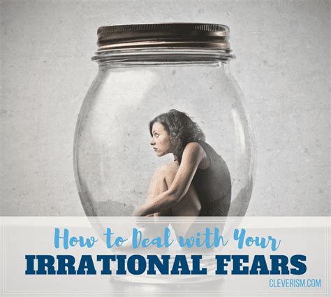 Irrational Anxiety: 4 Ways To Deal With Baseless Fears.